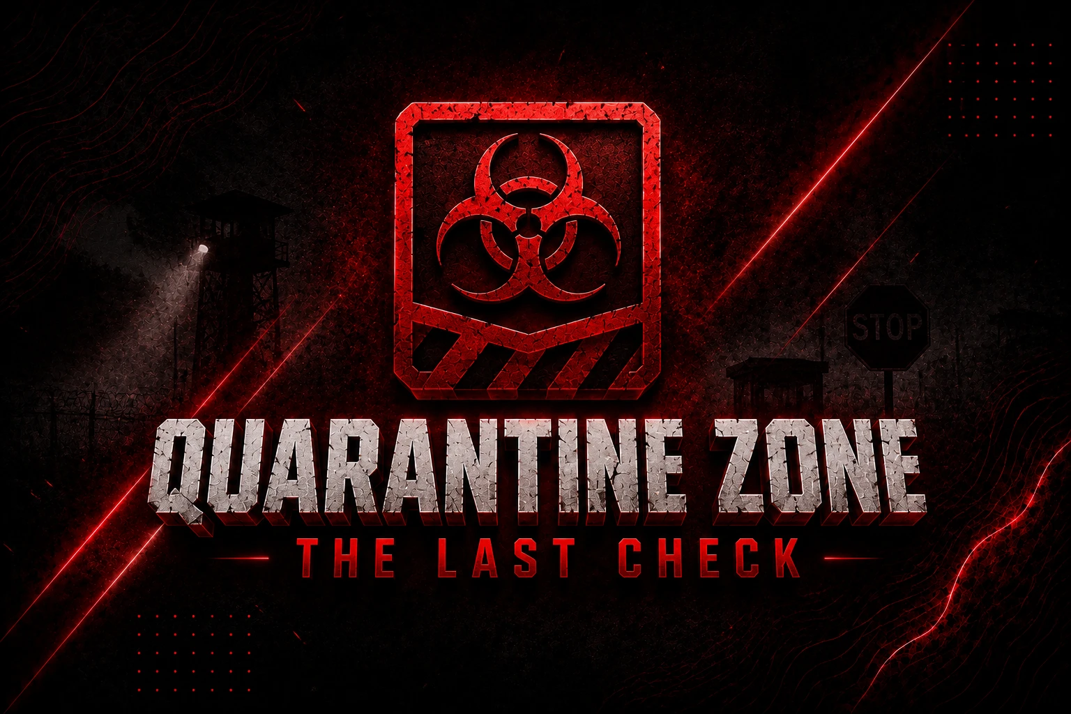 Quarantine Zone The Last Check